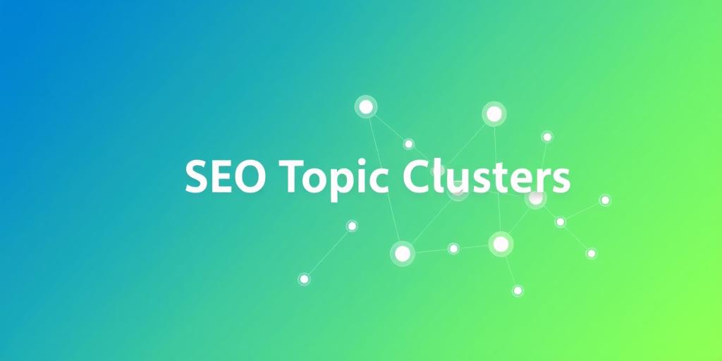 Topic Clusters 101: The Secret to SEO Success in 2024